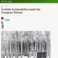 Invisible Sustainability meets the Disappear Retreat