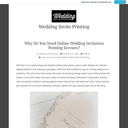 Why Do You Need Online Wedding Invitation Printing Services?