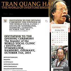 INVITATION TO THE OPENING CEREMONY THE FOUNDER OF THE WORLD VOCAL CLINIC / DEUTSCHE STIMMKLINIK, HAMBURG, GERMANY, OCTOBER 31ST, 2014