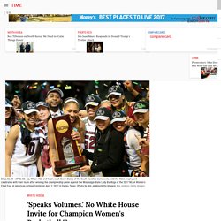 No White House Invite for Champion Women's Basketball Team