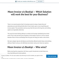 Moon Invoice v/s Bookipi – Which Solution will work the best for your Business?