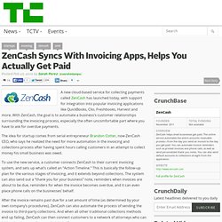 ZenCash Syncs With Invoicing Apps, Helps You Actually Get Paid