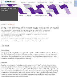 Long-term influence of recurrent acute otitis media on neural involuntary attention switching in 2-year-old children