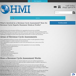 What is Involved in a Revenue Cycle Assessment? How Do Revenue Cycle Experts Maximize Medical Profits?