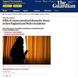 Fifth of crimes involved domestic abuse in first England and Wales lockdown