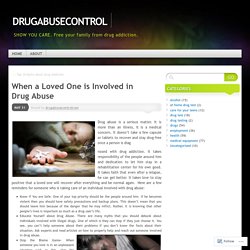 When a Loved One is Involved in Drug Abuse