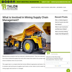 What is Involved in Mining Supply Chain Management?