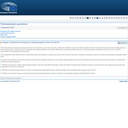 PARLEMENT EUROPEEN - Réponse à question E-015463-15 Food fraud involving fish; reducing imports of fish into the EU