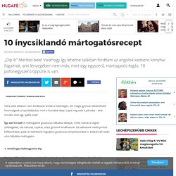 10 ínycsiklandó mártogatósrecept - NLCafé