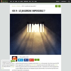 iOS 9 : le jailbreak impossible ?