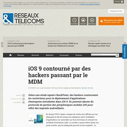 iOS 9 contourné par des hackers passant par le MDM