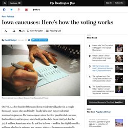 Iowa caucuses: Here’s how the voting works