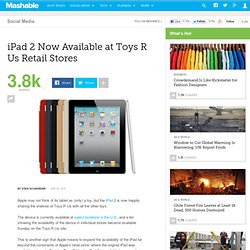 iPad 2 Now Available at Toys R Us Retail Stores