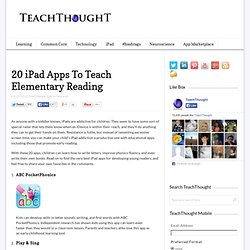 20 iPad Apps To Teach Elementary Reading