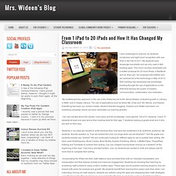 Mrs. Wideen's Blog: From 1 iPad to 20 iPads and How It Has Changed My Classroom