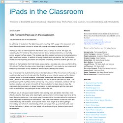 100 Percent iPad use in the classroom