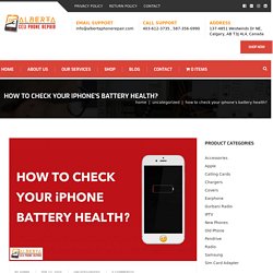 How To Check Your iPhone’s Battery Health?