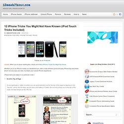 12 iPhone Tricks You Might Not Have Known (iPod Touch Tricks Included)
