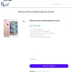 iPhone 6s Plus 128GB Gold Sim Free B
