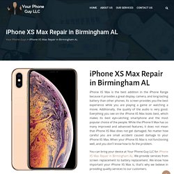iPhone XS Max Repair in Birmingham AL