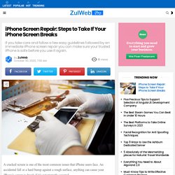 iPhone Screen Repair: Steps to Take If Your iPhone Screen Breaks
