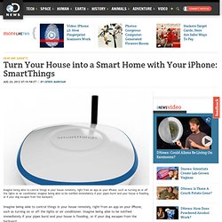 Turn Your House into a Smart Home with Your iPhone: SmartThings