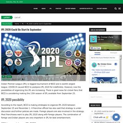 IPL 2020 could be start in September