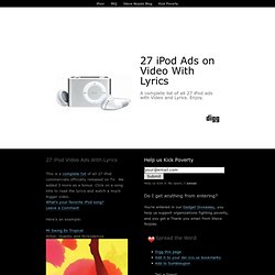 27 iPod Ads on Video with Lyrics. (Complete List)