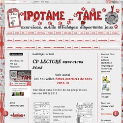 IPOTÂME ....TÂME: CP LECTURE exercices sons