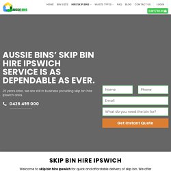 Skip Bin Hire Ipswich The Best And Reliable Rubbish Removal Service