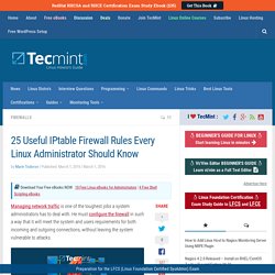 25 Useful IPtable Firewall Rules Every Linux Administrator Should Know