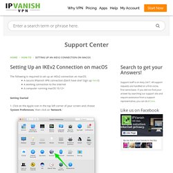 Setting Up an IKEv2 Connection on macOS