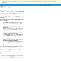 Try IPython from your Browser: PythonAnywhere