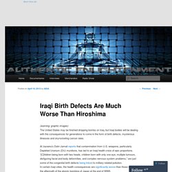 Iraqi Birth Defects Worse than Hiroshima