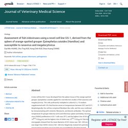 JOURNAL OF VETERINARY MEDICAL SCIENCE - 2018 - Assessment of fish iridoviruses using a novel cell line GS-1, derived from the spleen of orange-spotted grouper Epinephelus coioides (Hamilton) and susceptible to ranavirus and megalocytivirus