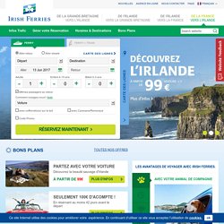 Ferry from France to Ireland - Cheap Ferries to Ireland from France