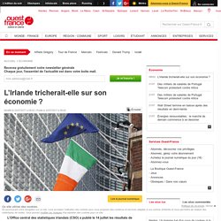 L’Irlande tricherait-elle sur son économie ?