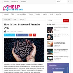 How Is Iron Processed From Its Ore?