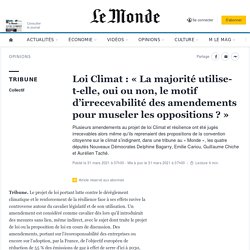 Loi Climat : « La majorité utilise-t-elle, oui ou non, le motif d’irrecevabilité des amendements pour museler les oppositions ? »