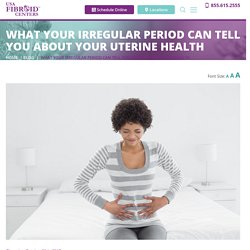 Irregular Period is a Sign of Uterine Health