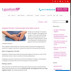 Irregular Periods: A warning sign to be taken care of