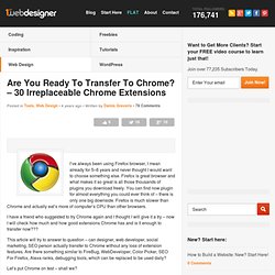 Are You Ready To Transfer To Chrome? - 30 Irreplaceable Chrome E
