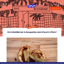 Un irrésistible bar à chouquettes vient d’ouvrir à Paris ! – Paris ZigZag