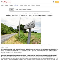 Serres de Pellan : « Faire peur aux habitants est irresponsable » - Concarneau - Le Télégramme