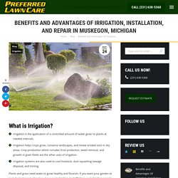 Irrigation Installation and Repair in Muskegon, Michigan