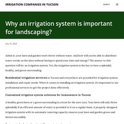 Why an irrigation system is important for landscaping?
