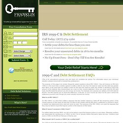 IRS 1099-C and Debt Settlement - FAQS