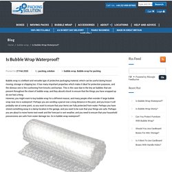 Is Bubble Wrap Waterproof?
