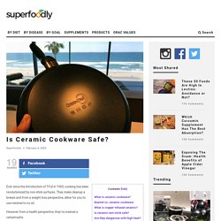 Is Ceramic Cookware Safe?