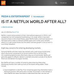 Is it a Netflix world after all?